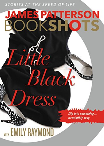 Read Little Black Dress (BookShots), written by James Patterson Read Little Black Dress (BookShots), written by James Patterson