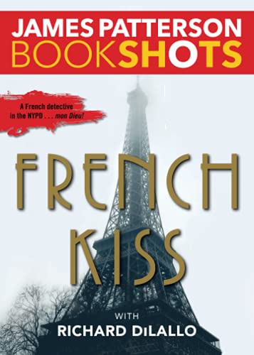 Read French Kiss (BookShots), written by Richard DiLallo Read French Kiss (BookShots), written by Richard DiLallo