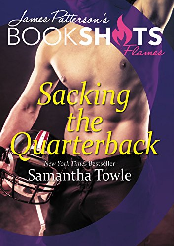 Read Sacking the Quarterback (BookShots Flames), written by Samantha Towle Read Sacking the Quarterback (BookShots Flames), written by Samantha Towle