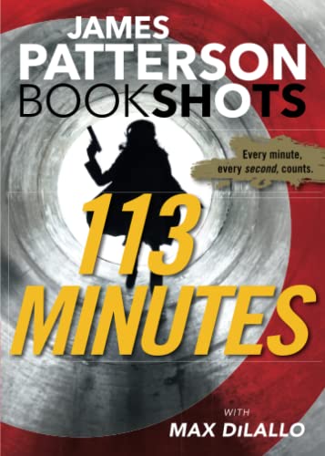 Read 113 Minutes (BookShots), written by James Patterson