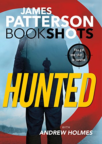 Read Hunted (BookShots), written by James Patterson Read Hunted (BookShots), written by James Patterson