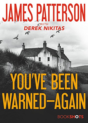 Read You've Been Warned--Again (Kindle Single) (BookShots), written by James Patterson Read You've Been Warned--Again (Kindle Single) (BookShots), written by James Patterson