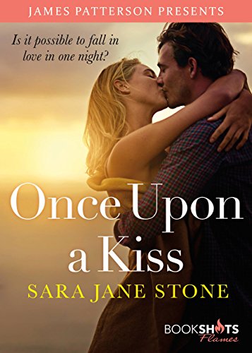 Read Once Upon a Kiss (BookShots Flames), written by Sara Jane Stone Read Once Upon a Kiss (BookShots Flames), written by Sara Jane Stone