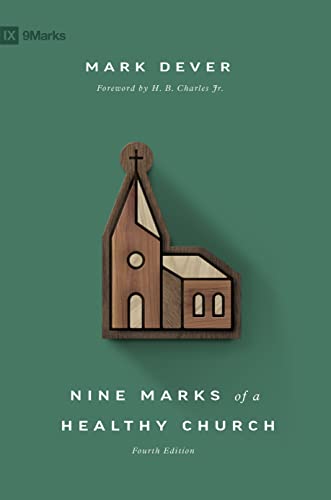Read Nine Marks of a Healthy Church (4th Edition) (9Marks), written by Mark Dever Read Nine Marks of a Healthy Church (4th Edition) (9Marks), written by Mark Dever