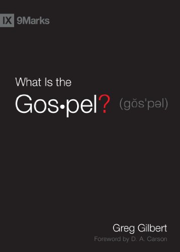 Read What Is the Gospel? (9Marks), written by Greg Gilbert Read What Is the Gospel? (9Marks), written by Greg Gilbert
