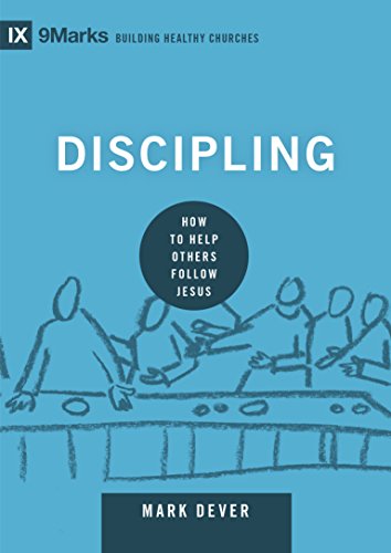 Read Discipling: How to Help Others Follow Jesus (9Marks: Building Healthy Churches Book 8), written by Mark Dever Read Discipling: How to Help Others Follow Jesus (9Marks: Building Healthy Churches Book 8), written by Mark Dever