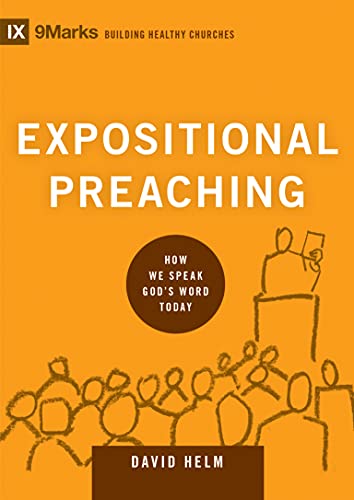Read Expositional Preaching: How We Speak God's Word Today (9Marks: Building Healthy Churches Book 7), written by David R. Helm Read Expositional Preaching: How We Speak God's Word Today (9Marks: Building Healthy Churches Book 7), written by David R. Helm