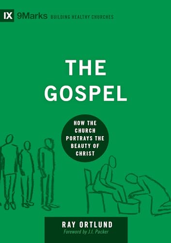 Read The Gospel: How the Church Portrays the Beauty of Christ (Building Healthy Churches), written by Ray Ortlund Read The Gospel: How the Church Portrays the Beauty of Christ (Building Healthy Churches), written by Ray Ortlund