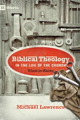 Read Biblical Theology in the Life of the Church: A Guide for Ministry (9Marks), written by Michael Lawrence Read Biblical Theology in the Life of the Church: A Guide for Ministry (9Marks), written by Michael Lawrence