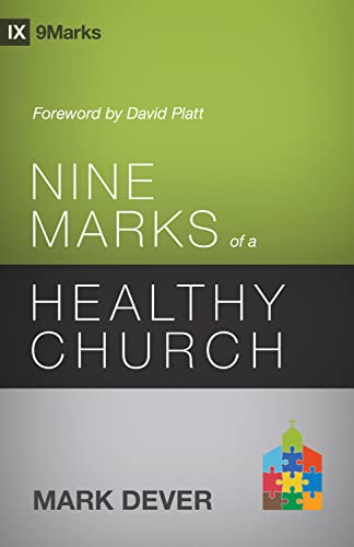 Read Nine Marks of a Healthy Church (3rd Edition) (9Marks), written by Mark Dever
