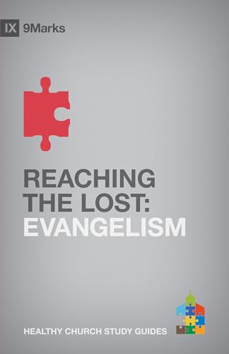 Read Reaching the Lost: Evangelism (9Marks Healthy Church Study Guides), written by Bobby Jamieson Read Reaching the Lost: Evangelism (9Marks Healthy Church Study Guides), written by Bobby Jamieson
