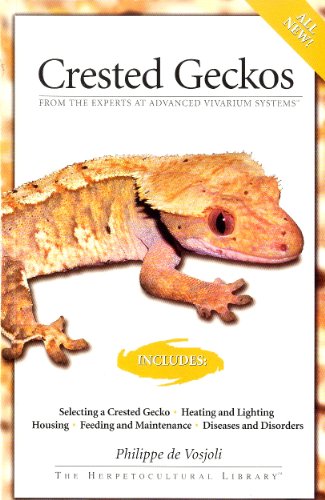 Read Crested Geckos: From the Experts at Advanced Vivarium Systems, written by Philippe De Vosjoli Read Crested Geckos: From the Experts at Advanced Vivarium Systems, written by Philippe De Vosjoli
