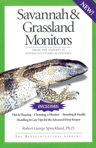 Read Savannah and Grassland Monitors: From the Experts at Advanced Vivarium Systems (The Herpetocultural Library), written by Robert George Sprackland Read Savannah and Grassland Monitors: From the Experts at Advanced Vivarium Systems (The Herpetocultural Library), written by Robert George Sprackland
