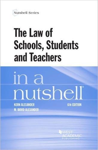 Read The Law of Schools, Students and Teachers in a Nutshell (Nutshells), written by Kern Alexander; M. Alexander Read The Law of Schools, Students and Teachers in a Nutshell (Nutshells), written by Kern Alexander; M. Alexander