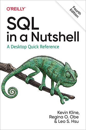 Read SQL in a Nutshell: A Desktop Quick Reference, written by Kevin Kline; Regina O. Obe; Leo S. Hsu Read SQL in a Nutshell: A Desktop Quick Reference, written by Kevin Kline; Regina O. Obe; Leo S. Hsu