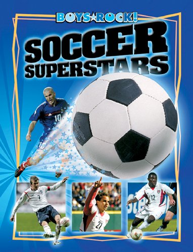 Read Soccer Superstars (Reading Rocks!), written by Buckley, James, Jr. Read Soccer Superstars (Reading Rocks!), written by Buckley, James, Jr.