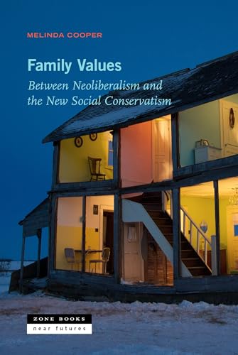 Read Family Values: Between Neoliberalism and the New Social Conservatism (Near Future Series), written by Melinda Cooper Read Family Values: Between Neoliberalism and the New Social Conservatism (Near Future Series), written by Melinda Cooper