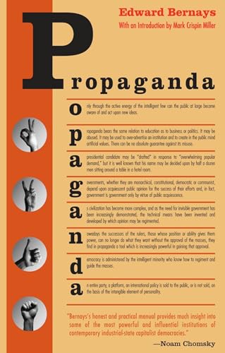Read Propaganda, written by Edward Bernays Read Propaganda, written by Edward Bernays