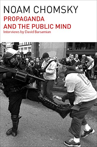 Read Propaganda and the Public Mind, written by Noam Chomsky; David Barsamian Read Propaganda and the Public Mind, written by Noam Chomsky; David Barsamian