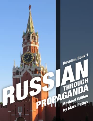 Read Russian, Book 1: Russian Through Propaganda, written by Mark R Pettus Ph.D. Read Russian, Book 1: Russian Through Propaganda, written by Mark R Pettus Ph.D.