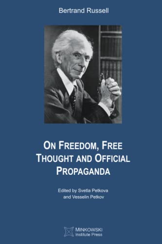 Read On Freedom, Free Thought and Official Propaganda, written by Bertrand Russell