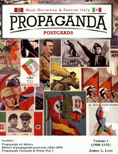 Read PROPAGANDA POSTCARDS: Germany & Fascist Italy, written by James A. lee Read PROPAGANDA POSTCARDS: Germany & Fascist Italy, written by James A. lee