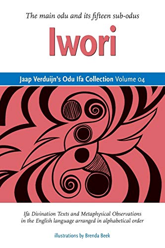 Read Jaap Verduijn's Odu Ifa Collection Volume 04: Iwori, written by Jaap Verduijn; Brenda Beek Read Jaap Verduijn's Odu Ifa Collection Volume 04: Iwori, written by Jaap Verduijn; Brenda Beek
