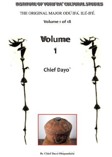 Read The Original Major Odu Ifa. Ile Ife. Volume "1" (The 1st Series Sacred Odu Ifa), written by Adedayo Ologundudu Read The Original Major Odu Ifa. Ile Ife. Volume "1" (The 1st Series Sacred Odu Ifa), written by Adedayo Ologundudu