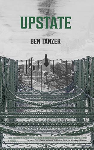 Read Upstate, written by Ben Tanzer Read Upstate, written by Ben Tanzer