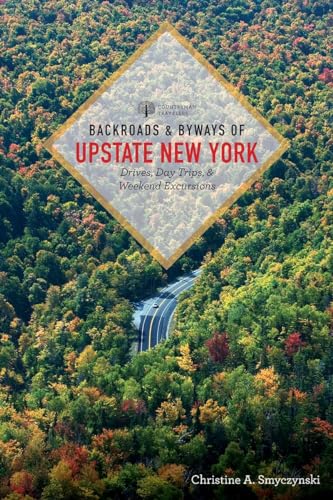 Read Backroads & Byways of Upstate New York, written by Christine Smyczynski Read Backroads & Byways of Upstate New York, written by Christine Smyczynski