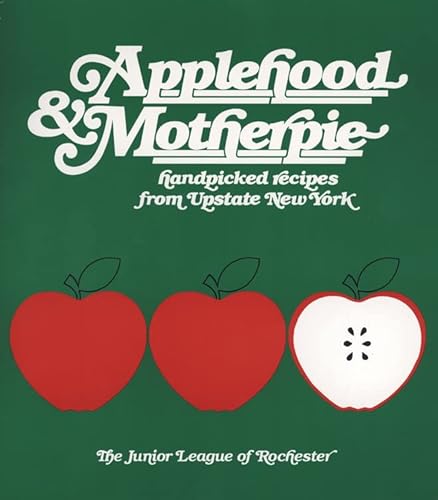 Read Applehood and Motherpie, written by Junior League of Rochester; Ny The Junior League of Rochester; The Junior League of Rochester; The Junior League of Rochester Read Applehood and Motherpie, written by Junior League of Rochester; Ny The Junior League of Rochester; The Junior League of Rochester; The Junior League of Rochester