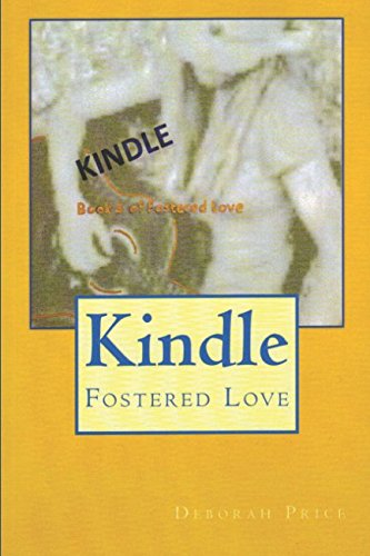Read Kindle (Fostered Love), written by Deborah A. Price Read Kindle (Fostered Love), written by Deborah A. Price