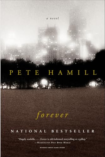 Read Forever: A Novel, written by Pete Hamill Read Forever: A Novel, written by Pete Hamill