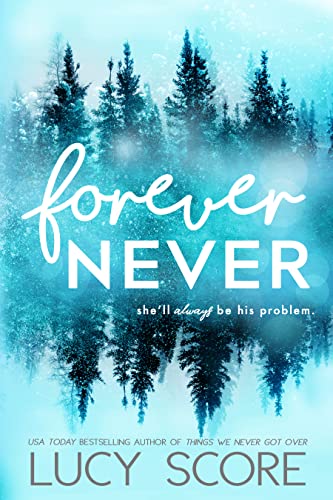 Read Forever Never, written by Lucy Score Read Forever Never, written by Lucy Score