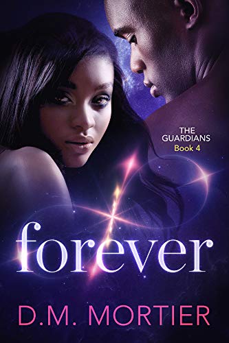 Read Forever (The Guardians Book 4), written by D.M. Mortier Read Forever (The Guardians Book 4), written by D.M. Mortier