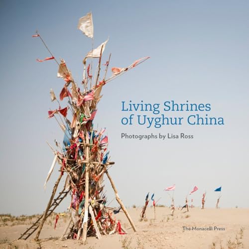 Read Living Shrines of Uyghur China: Photographs by Lisa Ross, written by Lisa Ross Read Living Shrines of Uyghur China: Photographs by Lisa Ross, written by Lisa Ross