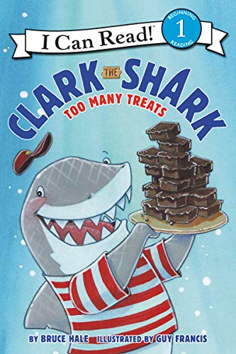 Read Clark the Shark: Too Many Treats (I Can Read Level 1), written by Bruce Hale Read Clark the Shark: Too Many Treats (I Can Read Level 1), written by Bruce Hale