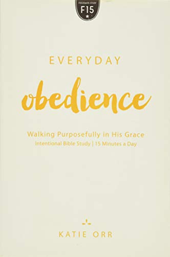 Read Everyday Obedience: Walking Purposefully in His Grace, written by Katie Orr Read Everyday Obedience: Walking Purposefully in His Grace, written by Katie Orr