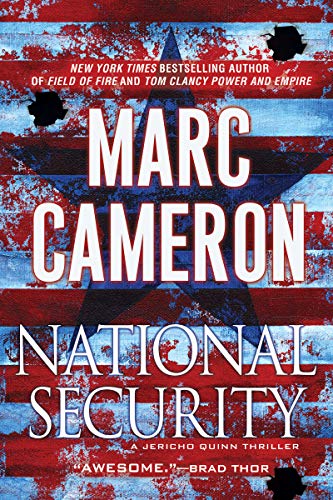 Read National Security (A Jericho Quinn Thriller Book 1), written by Marc Cameron Read National Security (A Jericho Quinn Thriller Book 1), written by Marc Cameron