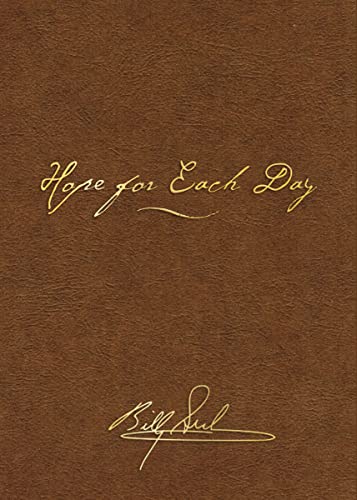 Read Hope for Each Day Signature Edition: Words of Wisdom and Faith (A 365-Day Devotional), written by Billy Graham Read Hope for Each Day Signature Edition: Words of Wisdom and Faith (A 365-Day Devotional), written by Billy Graham
