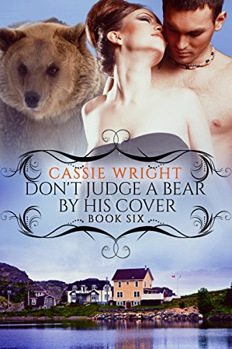 Read Don't Judge a Bear by His Cover: (BBW Paranormal Shape Shifter Romance) (Honeycomb Falls Book 6), written by Cassie Wright Read Don't Judge a Bear by His Cover: (BBW Paranormal Shape Shifter Romance) (Honeycomb Falls Book 6), written by Cassie Wright