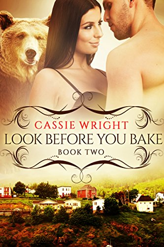 Read Look Before You Bake: (BBW Paranormal Shape Shifter Romance) (Honeycomb Falls Book 2), written by Cassie Wright Read Look Before You Bake: (BBW Paranormal Shape Shifter Romance) (Honeycomb Falls Book 2), written by Cassie Wright