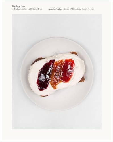 Read The Sqirl Jam Book (Jelly, Fruit Butter, and Others), written by Jessica Koslow Read The Sqirl Jam Book (Jelly, Fruit Butter, and Others), written by Jessica Koslow