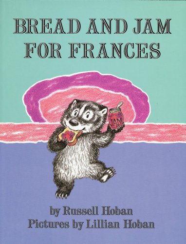 Read Bread and Jam for Frances (Litlinks), written by Russell Hoban Read Bread and Jam for Frances (Litlinks), written by Russell Hoban