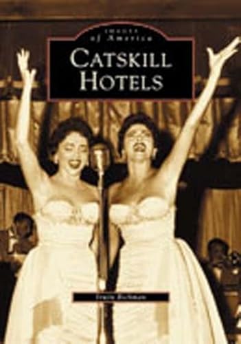Read Catskill Hotels (Images of America: New York), written by Irwin Richman Read Catskill Hotels (Images of America: New York), written by Irwin Richman