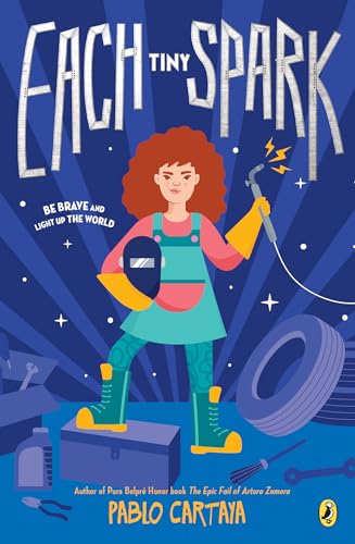 Read Each Tiny Spark, written by Pablo Cartaya Read Each Tiny Spark, written by Pablo Cartaya