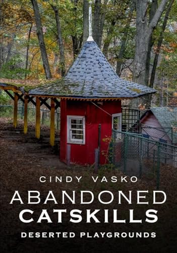 Read Abandoned Catskills, written by Cindy Vasko Read Abandoned Catskills, written by Cindy Vasko