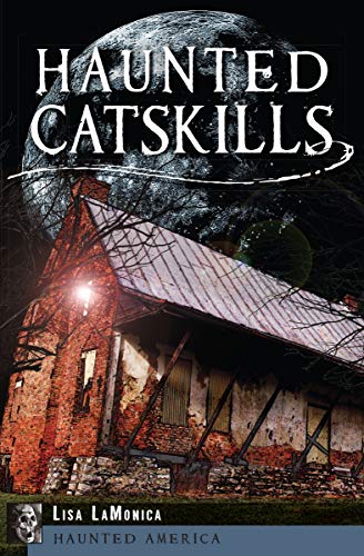 Read Haunted Catskills (Haunted America), written by Lisa LaMonica Read Haunted Catskills (Haunted America), written by Lisa LaMonica