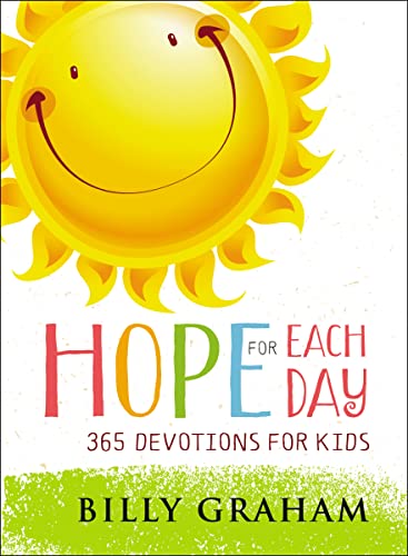 Read Hope for Each Day: 365 Devotions for Kids, written by Billy Graham Read Hope for Each Day: 365 Devotions for Kids, written by Billy Graham