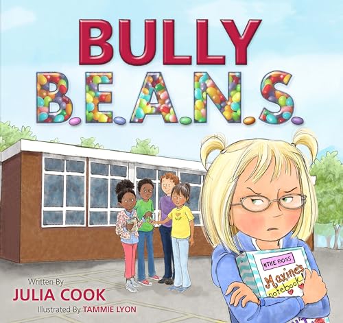 Read Bully B.E.A.N.S.: A Picture Book to Help Kids Stand Up Against Bullying, written by Julia Cook Read Bully B.E.A.N.S.: A Picture Book to Help Kids Stand Up Against Bullying, written by Julia Cook